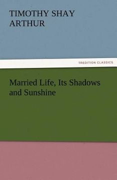 portada married life, its shadows and sunshine (in English)