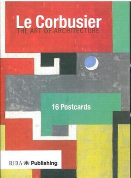 portada Le Corbusier: The Art of Architecture