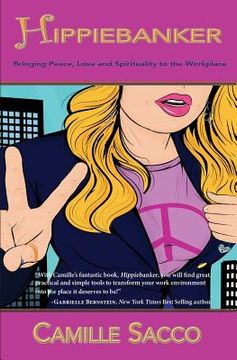 portada Hippiebanker: Bringing Peace, Love and Spirituality to the Workplace 