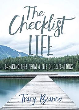 portada The Checklist Life: Breaking Free From a Life of Obligations (en Inglés)