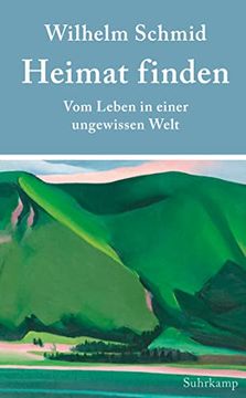 portada Heimat Finden: Vom Leben in Einer Ungewissen Welt (Suhrkamp Taschenbuch) (in German)