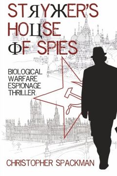 portada Stryker's House Of Spies: Biological Warfare Espionage Thriller