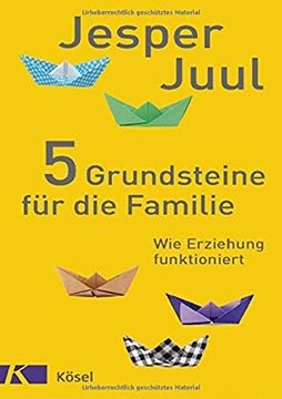 portada 5 Grundsteine für die Familie: Wie Erziehung Funktioniert (en Alemán)