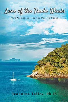 portada Lure of the Trade Winds: Two Women Sailing the Pacific Ocean (en Inglés)