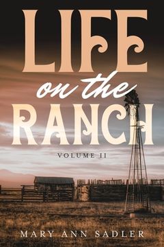 portada Life on the Ranch: Volume II: A Race against Time (in English)