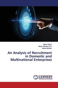 portada An Analysis of Recruitment in Domestic and Multinational Enterprises (en Inglés)