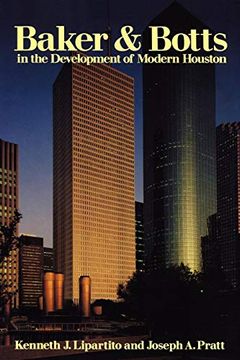 portada Baker & Botts in the Development of Modern Houston (en Inglés)
