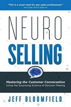 portada Neuroselling: Mastering the Customer Conversation Using the Surprising Science of Decision Making (in English)