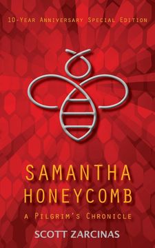 portada Samantha Honeycomb: 10-Year Anniversary Special Edition (Pilgrim Chronicles) (en Inglés)