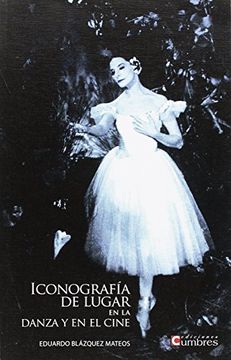 portada Iconografía de Lugar en la Danza y en el Cine (in Spanish)