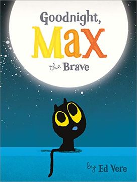 portada Goodnight, max the Brave (en Inglés)