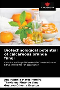 portada Biotechnological potential of calcareous orange fungi
