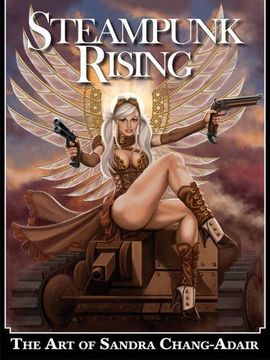 portada Steampunk Rising: The art of Sandra Chang-Adair (en Inglés)