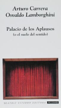 portada Palacio de los Aplausos (o el Suelo del Sentido) (in Spanish)
