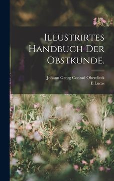 portada Illustrirtes Handbuch der Obstkunde. (in German)