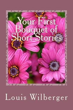 portada Your First Bouquet of Short Stories (en Inglés)