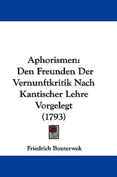 portada aphorismen: den freunden der vernunftkritik nach kantischer lehre vorgelegt (1793)