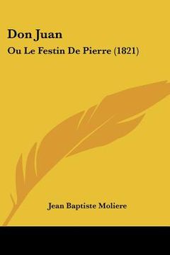 portada Don Juan: Ou Le Festin De Pierre (1821) (en Francés)