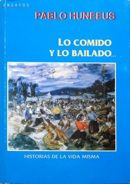 portada Lo Comido y lo Bailado. (in Spanish)