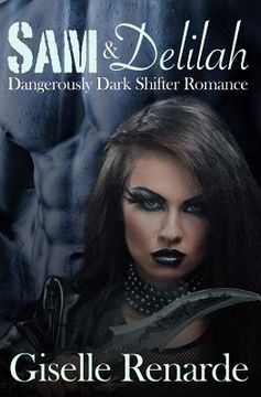 portada Sam and Delilah: Dangerously Dark Shifter Romance (en Inglés)