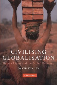 portada Civilising Globalisation: Human Rights and the Global Economy (in English)