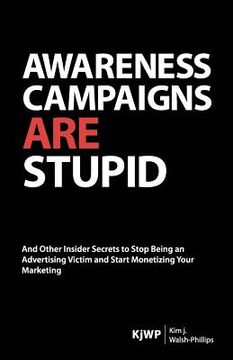 portada awareness campaigns are stupid (in English)