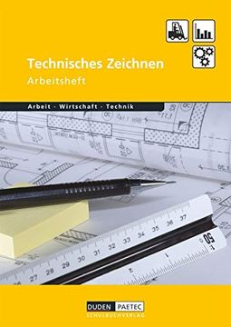 portada Duden Arbeit - Wirtschaft - Technik: Technisches Zeichnen. Arbeitsheft: Themenbã¤Nde (en Alemán)
