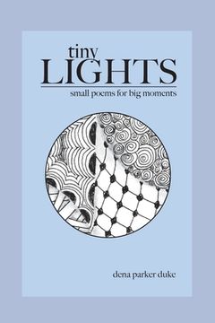 portada Tiny Lights: Small Poems for Big Moments (en Inglés)