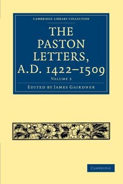 portada The Paston Letters, A. D. 1422 1509: Volume 3 (Cambridge Library Collection - Medieval History) (en Inglés)