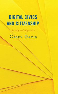 portada Digital Civics and Citizenship: An Applied Approach (en Inglés)