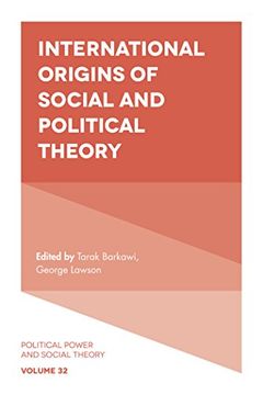 portada International Origins of Social and Political Theory (Political Power and Social Theory)