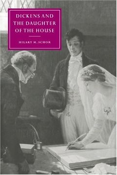 portada Dickens and Daughter of the House (Cambridge Studies in Nineteenth-Century Literature and Culture) (en Inglés)