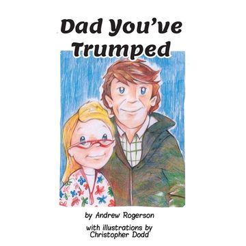 portada Dad You've Trumped (en Inglés)