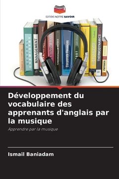 portada Développement du vocabulaire des apprenants d'anglais par la musique (en Francés)