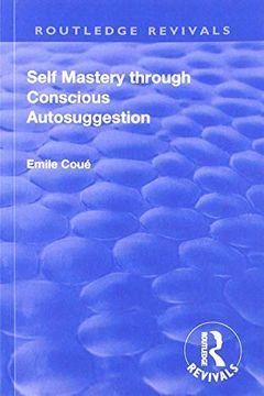 portada Revival: Self Mastery Through Conscious Autosuggestion (1922)