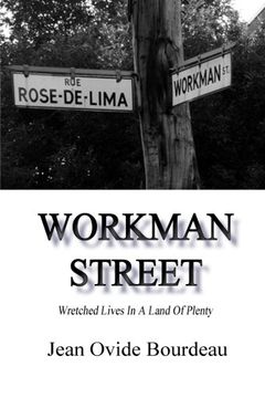 portada WORKMAN STREET: Wretched Lives In A Land Of Plenty