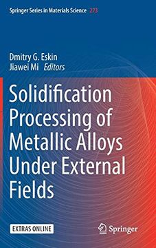 portada Solidification Processing of Metallic Alloys Under External Fields (Springer Series in Materials Science) 