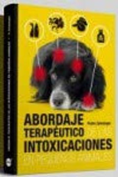 portada Abordaje Terapéutico de las Intoxicaciones en Pequeños Animales (in Spanish)