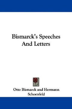 portada bismarck's speeches and letters