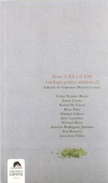 portada Entre el xx y el Xxi. Antología Poética Andaluza - Volumen i: 1 (Poesía)