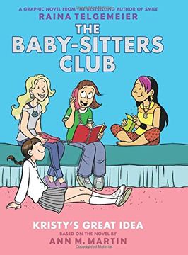 portada Kristy's Great Idea: Full-Color Edition (The Baby-Sitters Club Graphix #1) (en Inglés)
