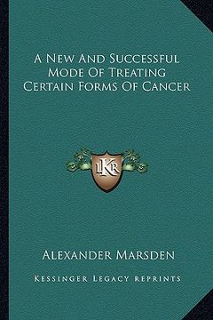 portada a new and successful mode of treating certain forms of cancer