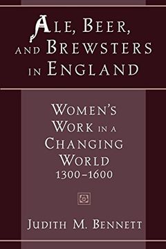 portada Ale, Beer, and Brewsters in England: Women's Work in a Changing World (en Inglés)