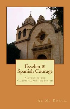 portada esselen & spanish courage (en Inglés)