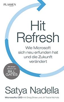 portada Hit Refresh: Wie Microsoft Sich neu Erfunden hat und die Zukunft Verändert (in German)