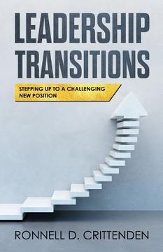 portada Leadership Transitions: Stepping Up To A Challenging New Position (en Inglés)