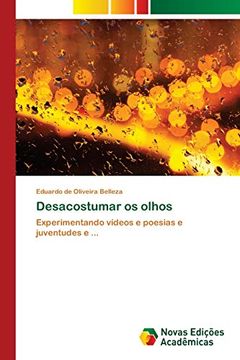 portada Desacostumar os Olhos: Experimentando Vídeos e Poesias e Juventudes e. (in Portuguese)