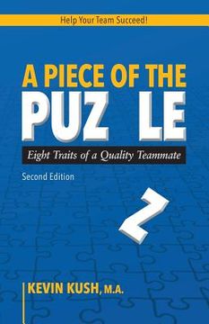 portada A Piece of the Puzzle: Eight Traits of a Quality Teammate (Second Edition) (en Inglés)