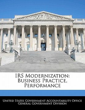 portada irs modernization: business practice, performance (in English)