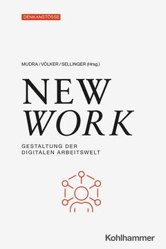 portada New Work: Gestaltung Der Digitalen Arbeitswelt (en Alemán)